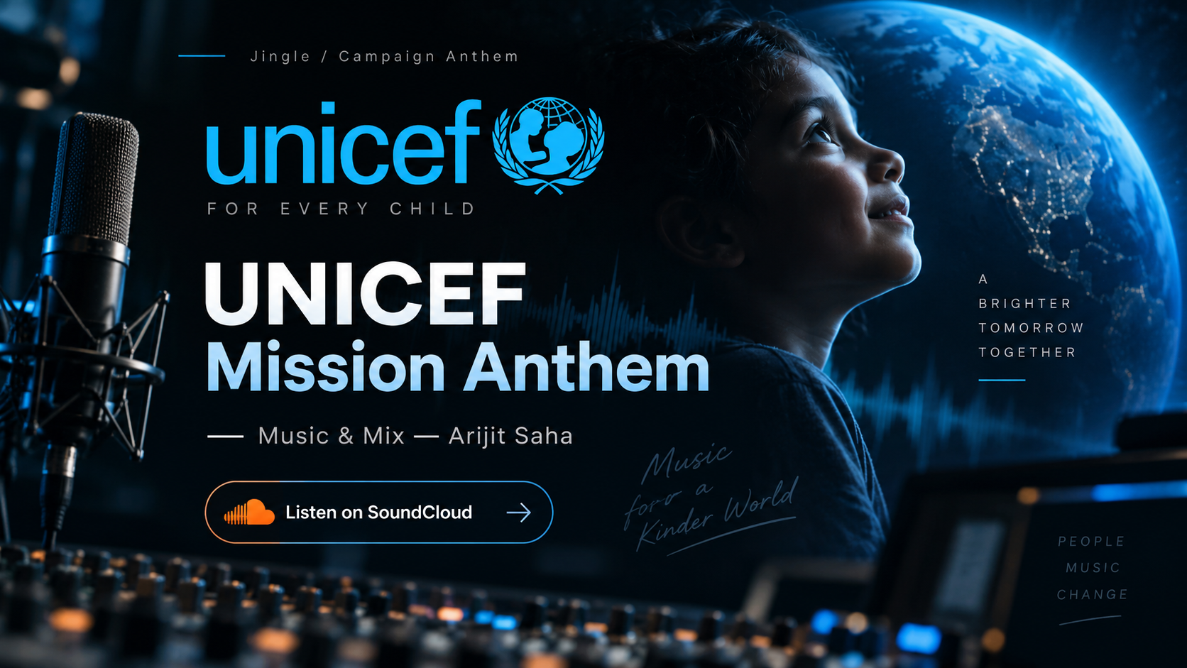 UNICEF Mission Anthem — commercial audio project by Arijit Saha